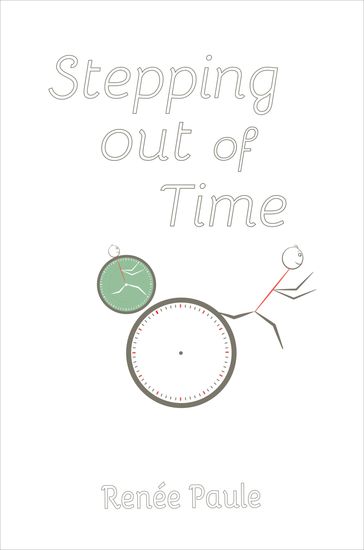 Stepping Out of Time - Renée Paule