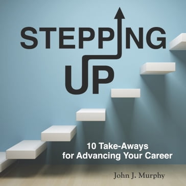 Stepping Up - John J. Murphy