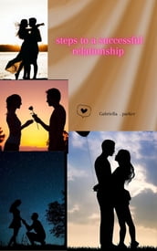 Steps to a successful relationship