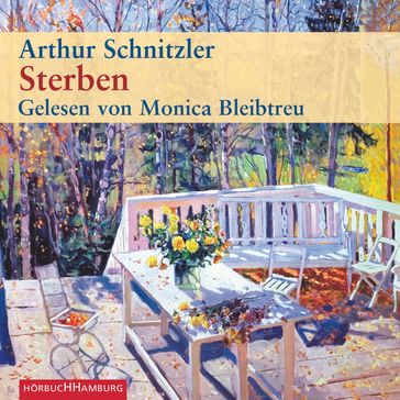 Sterben - Monica Bleibtreu - Arthur Schnitzler