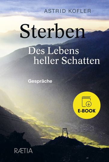 Sterben. Des Lebens heller Schatten - Astrid Kofler