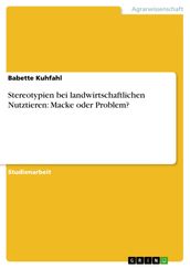 Stereotypien bei landwirtschaftlichen Nutztieren: Macke oder Problem?