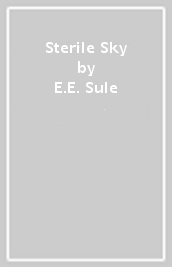 Sterile Sky