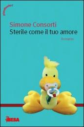 Sterile come il tuo amore