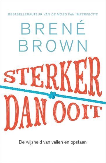 Sterker dan ooit - Brené Brown