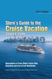 Stern S Guide to the Cruise Vacation: 2017 Edition
