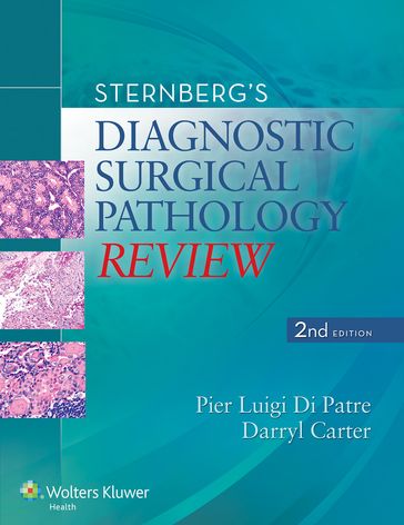 Sternberg's Diagnostic Surgical Pathology Review - Darryl Carter - Pier Luigi Di Patre