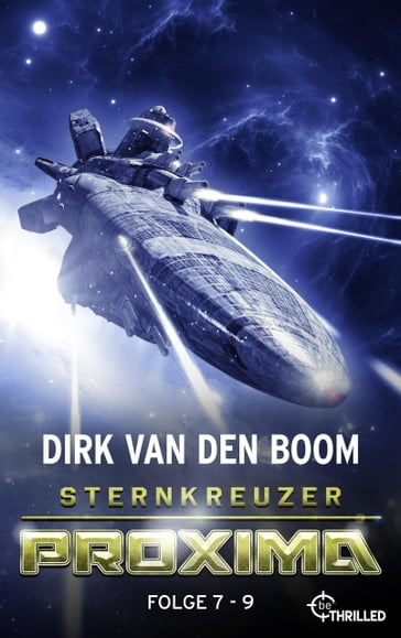 Sternkreuzer Proxima - Sammelband 3 - Dirk van den Boom