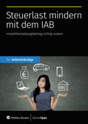 Steuerlast mindern mit dem IAB