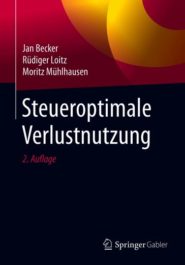 Steueroptimale Verlustnutzung - Jan Becker - Moritz Muhlhausen - Rudiger Loitz