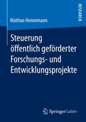 Steuerung öffentlich geförderter Forschungs und Entwicklungsprojekte