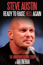 Steve Austin: Ready to Raise Hell Again