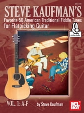 Steve Kaufman s Favorite 50 American Traditional Fiddle Tunes