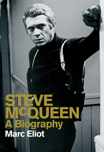 Steve McQueen - Marc Eliot