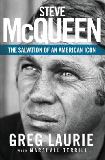 Steve McQueen - Greg Laurie