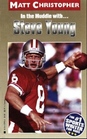 Steve Young (In the Huddle with ) - Matt Christopher