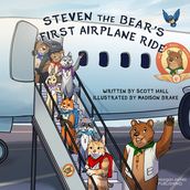 Steven the Bear s First Airplane Ride