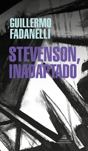 Stevenson, inadaptado - Guillermo Fadanelli
