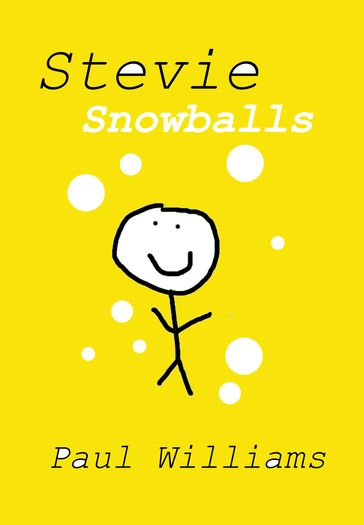Stevie - Snowballs - Paul Williams - William O