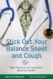 Stick Out Your Balance Sheet and Cough