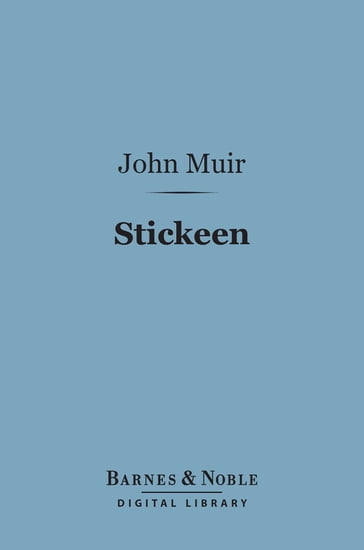 Stickeen (Barnes & Noble Digital Library) - John Muir