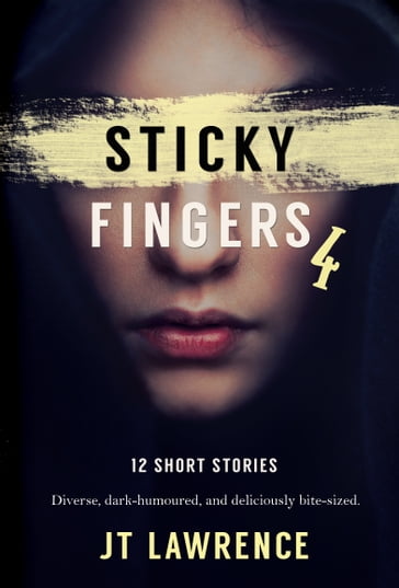 Sticky Fingers 4 - JT Lawrence