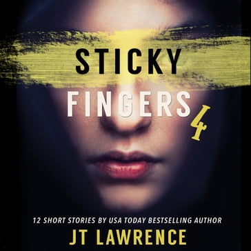 Sticky Fingers 4 - JT Lawrence