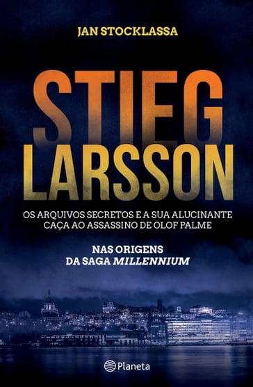 Stieg Larsson - Os Arquivos Secretos - Jan Stocklassa