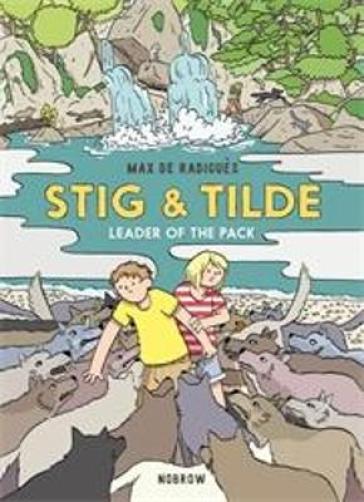 Stig & Tilde: Leader of the Pack - Max de Radigues