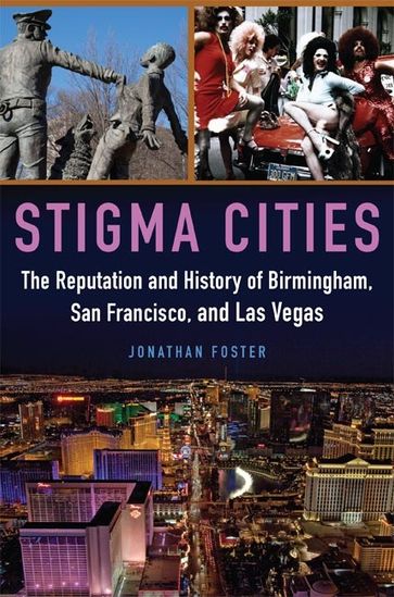 Stigma Cities - Ph.D. Jonathan Foster