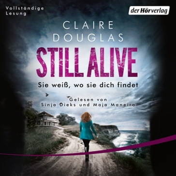 Still Alive - Sie weiß, wo sie dich findet - Claire Douglas