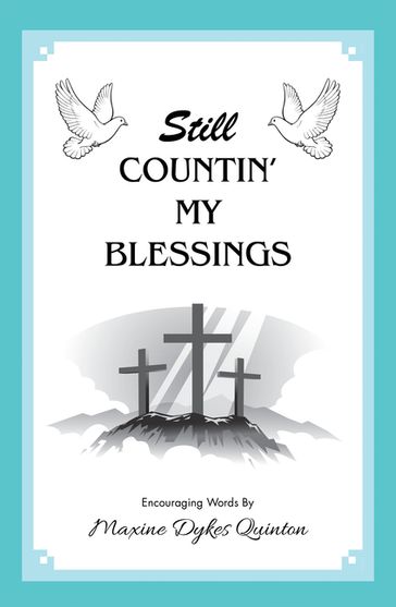 Still Countin' My Blessings - Maxine Dykes Quinton