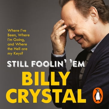 Still Foolin' 'Em - Billy Crystal