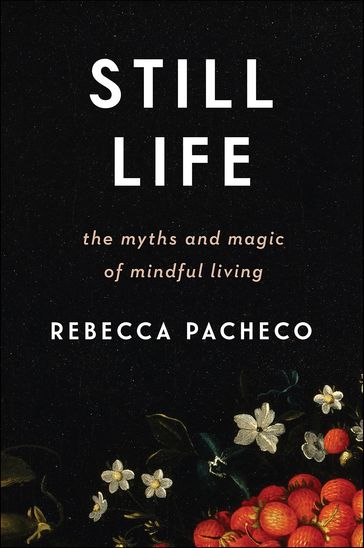 Still Life - Rebecca Pacheco