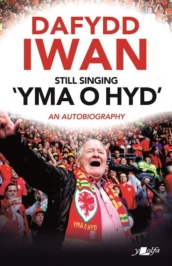 Still Singing  Yma o Hyd : An Autobiography