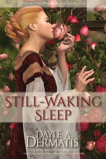 Still-Waking Sleep - Dayle A. Dermatis