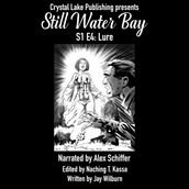 Still Water Bay S1 E4: Lure