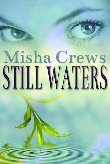 Still Waters - Misha Crews