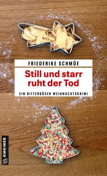 Still und starr ruht der Tod - Friederike Schmoe