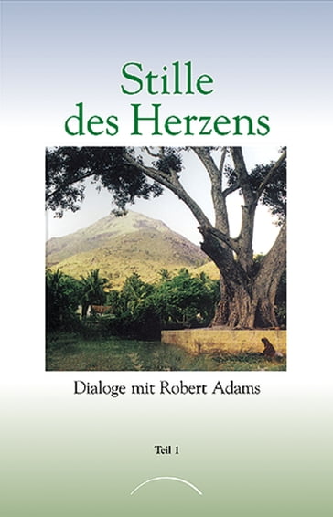 Stille des Herzens - Robert Adams