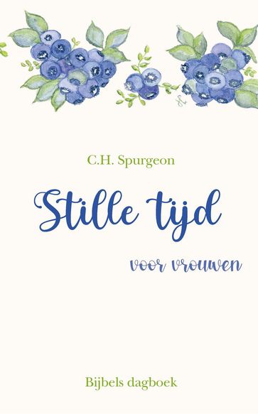 Stille tijd voor vrouwen - C.H. Spurgeon