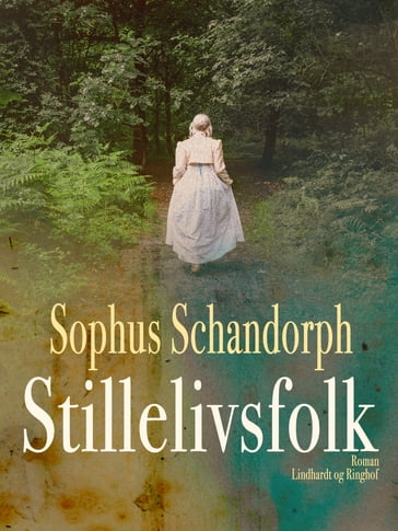 Stillelivsfolk - Sophus Schandorph