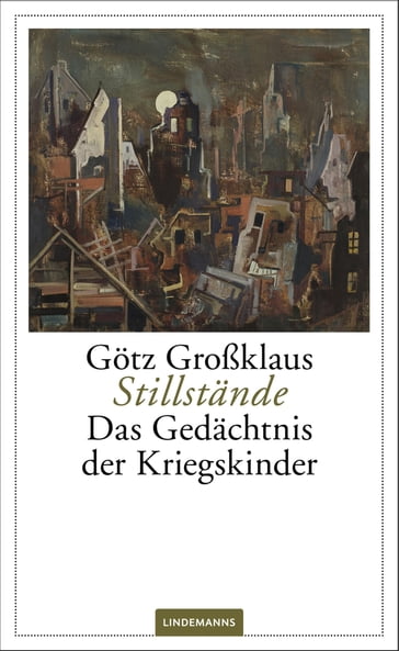 Stillstände - Gotz Großklaus