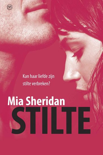 Stilte - Mia Sheridan