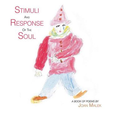 Stimuli and Response of the Soul - Joan Malek