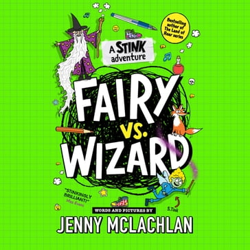 Stink: Fairy vs Wizard: A super funny diary-style adventure, full of cartoons and by the bestselling author of the Land of Roar! Second in the series and new for kids in 2024! - Jenny McLachlan