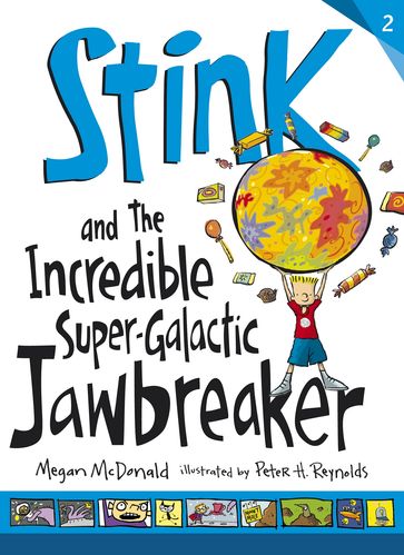 Stink and the Incredible Super-Galactic Jawbreaker - Megan McDonald