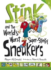 Stink and the World s Worst Super-Stinky Sneakers