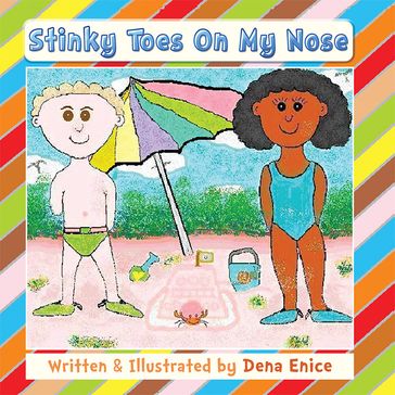 Stinky Toes on My Nose - Dena Enice