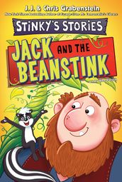 Stinky s Stories #2: Jack and the Beanstink